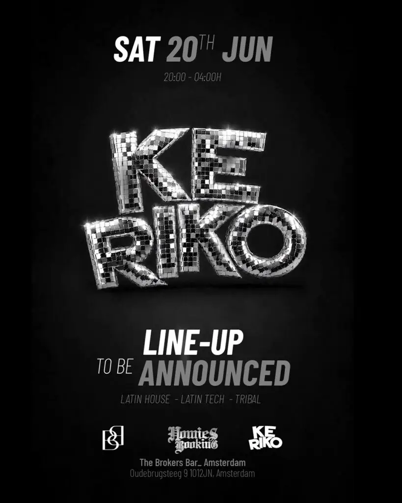 KE-RIKO and Homies Booking Latin House Party in Amsterdam